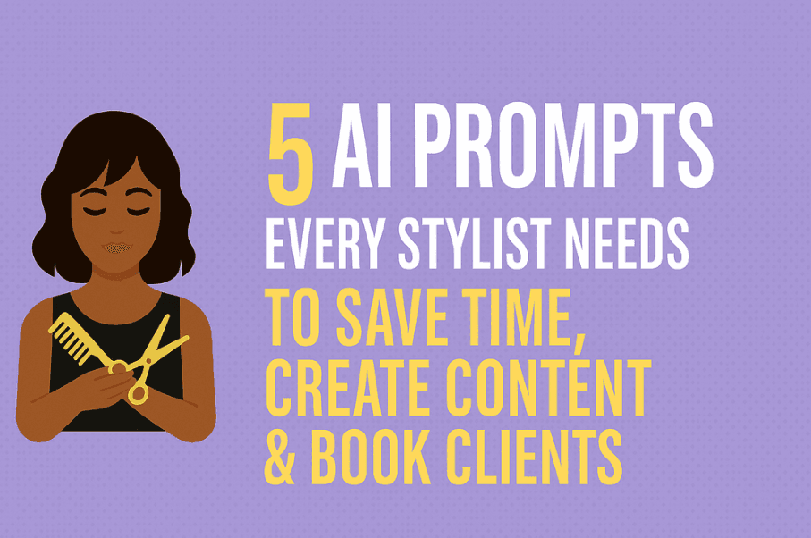 Free AI prompts for hairstylists to save time and book clients